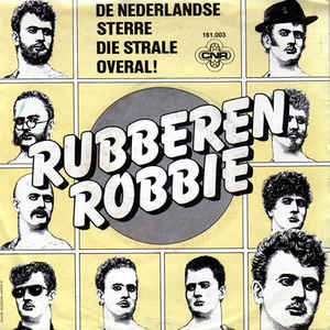 Rubberen Robbie ‎– De Nederlandse Sterre Die Strale Overal!   (7")