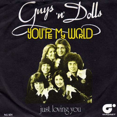 Guys 'n' Dolls ‎– You're My World   (7")