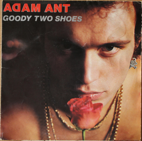 Adam Ant ‎– Goody Two Shoes   (7")