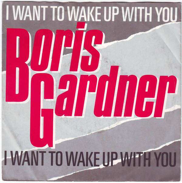 Boris Gardner ‎– I Want To Wake Up With You   (7")