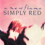 Simply Red ‎– A New Flame   (7'')