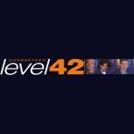 Level 42 – Guaranteed   (7'')