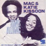 Mac & Katie Kissoon – Sing Along   (7")