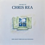 Chris Rea – New Light Through Old Windows (The Best Of Chris Rea)