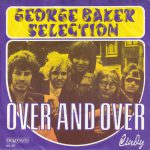 George Baker Selection ‎– Over And Over   (7")