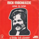 Nick MacKenzie – One Is One   (7")