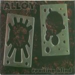 Alloy ‎– Reading Blind   (7" coloured)