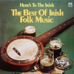 arious – Here's To The Irish / The Best Of Irish Folk Music   (2lp)