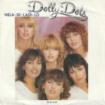 Dolly Dots – Hela-Di-Ladi-Lo   (7")