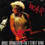 Bruce Springsteen & The E Street Band ‎– War   (7'')