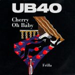UB40 – Cherry Oh Baby   (12")