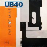 UB40 – I've Got Mine   (12")