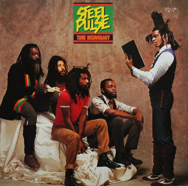 Steel Pulse – True Democracy