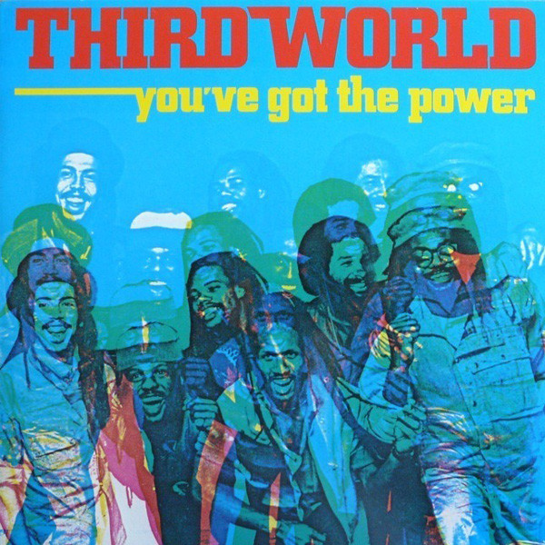Third World – You've Got The Power