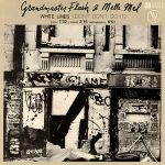 Grandmaster Flash & Melle Mel – White Lines (Don't Don't Do It)   (12")
