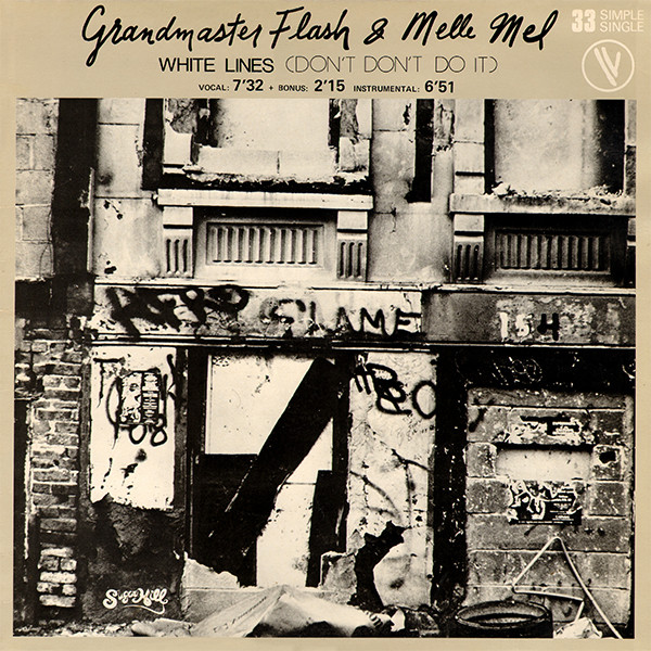 Grandmaster Flash & Melle Mel – White Lines (Don't Don't Do It) (12")