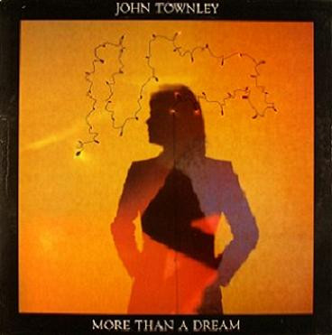 John Townley – More Than A Dream